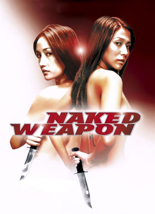Naked Weapon 2002 Download ITA
