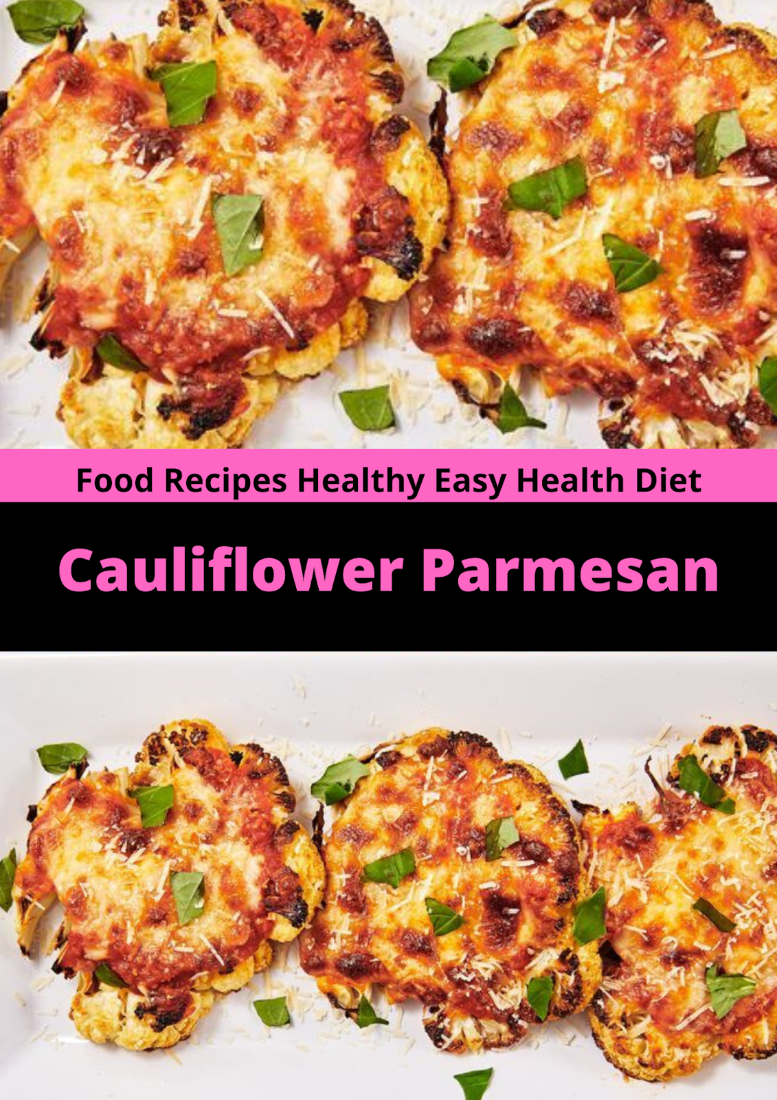 Cauliflower Parmesan Food Recipes Healthy Easy Health Diet