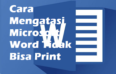 Microsoft Word Tidak Bisa Print Cara Mengatasi Microsoft Word Tidak Bisa Print
