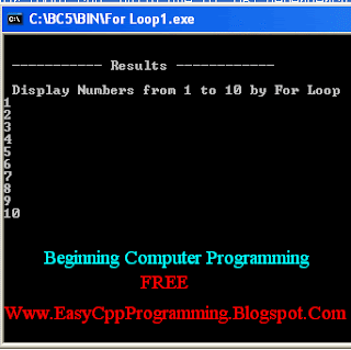 Program For Loop Display 1 to 10 ~ C++ Tutorial With Basic Programs for ...