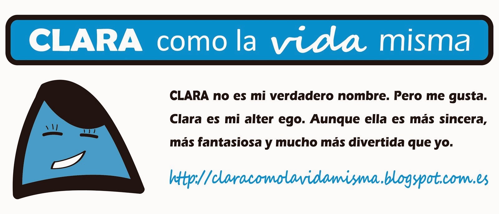 Clara Como La Vida Misma