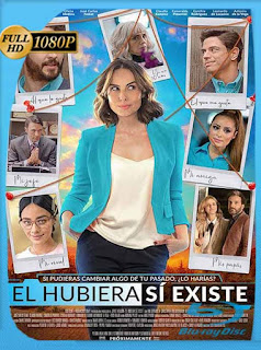 El Hubiera Sí Existe (2019) HD [1080p] Latino [GoogleDrive] SXGO