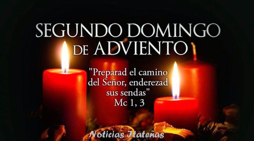 NOTICIAS ITATEÑAS SEGUNDO DOMINGO DE ADVIENTO