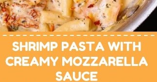 Shrimp Pasta With Creamy Mozzarella Sauce Bite Me Up