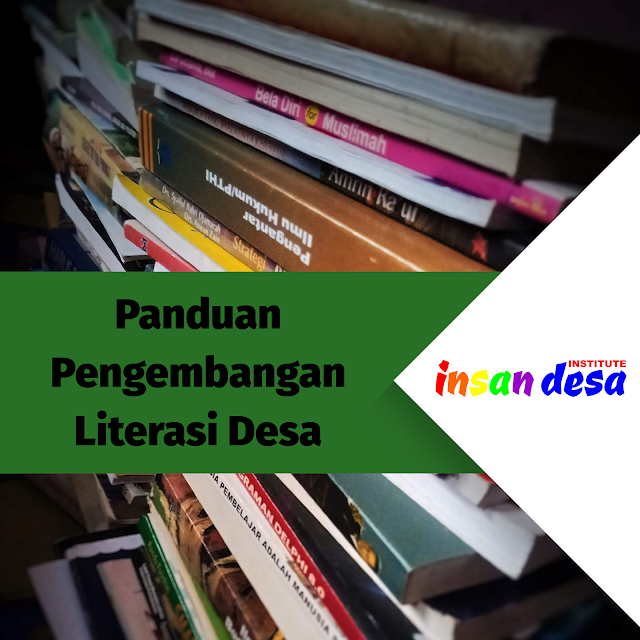 Literasi dan Potensi Desa: Kunci Menuju Desa Maju dan Sejahtera di Era Digital