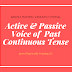 Learn Active And Passive Voice Of Past Continuous Tense With Examples