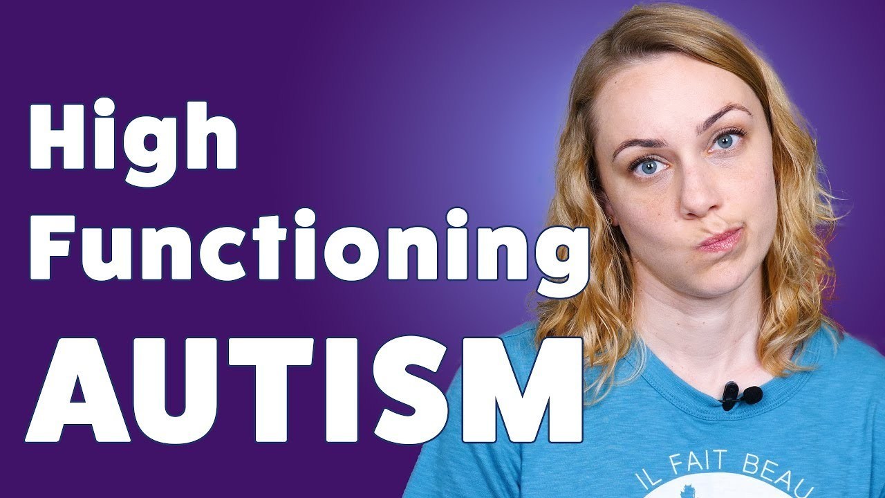 What is High Functioning Autism? Health & Wealth