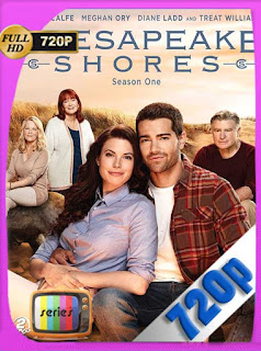 Chesapeake Shores Temporada 1-2-3 HD [720p] Latino [GoogleDrive] SXGO