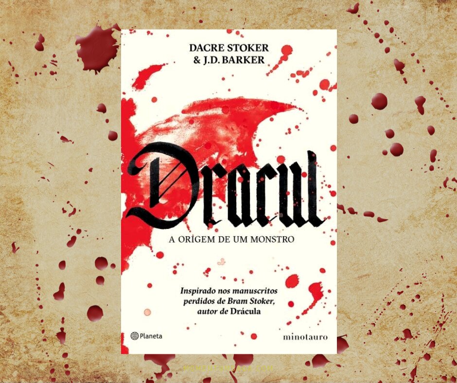 Resenha: Dracul, a origem de um monstro, de Dacre Stoker e J.D. Barker Resenha: Dracul, a origem de um monstro, de Dacre Stoker e J.D. Barker