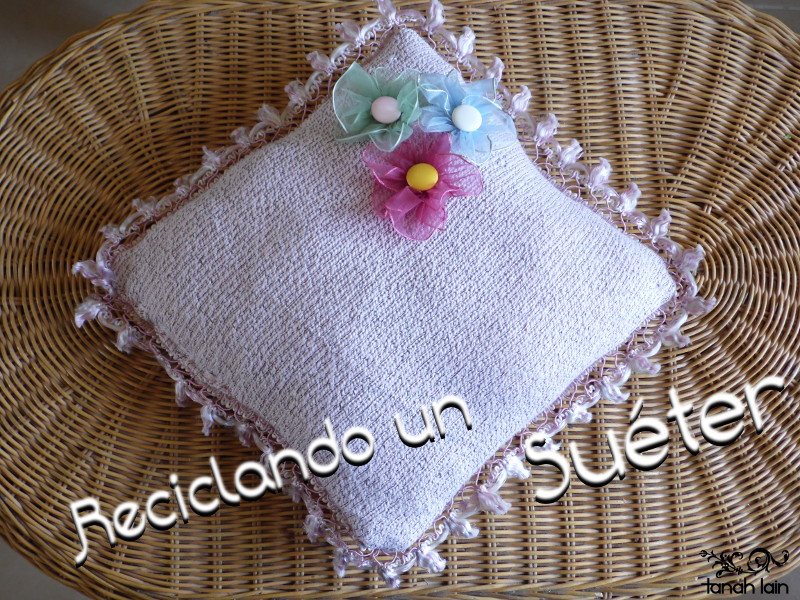 Me gusta Reciclar: De suéter a cojín