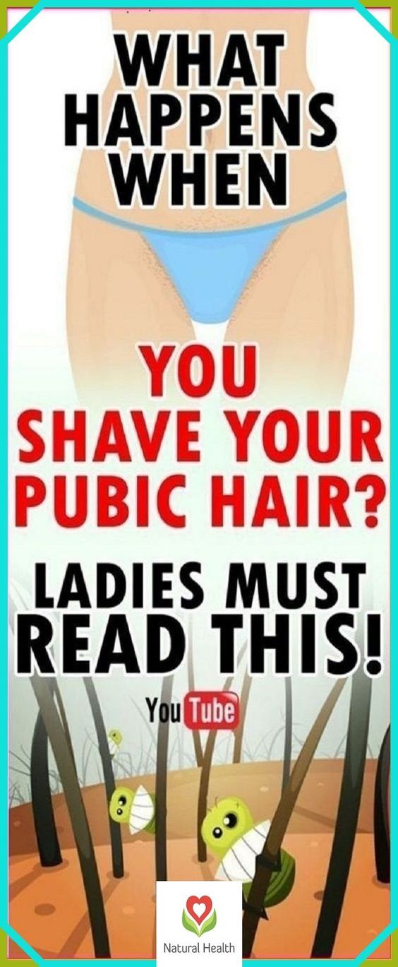 Ladies, If You Shave Your Pubic Hair, Read This! Healthy Beauty and Diet