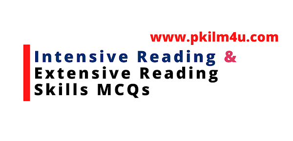 intensive Reading and Extensive Reading MCQs,Pkilm4u