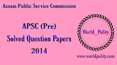 APSC Previous Year Solved Question Papers