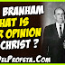 The opinion of William Branham about Christ 