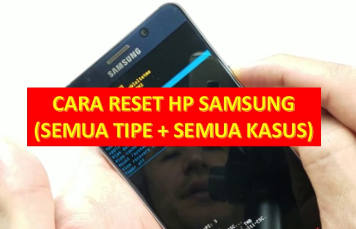 Cara Reset HP Samsung