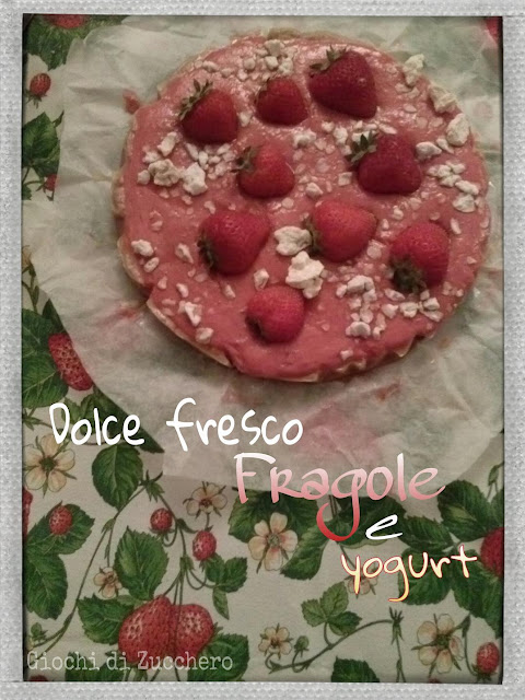 dolce fresco fragole e yogurt - fragole in(de)finite... 