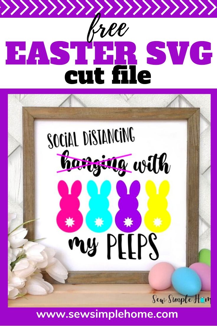 Social Distancing With My Peeps Svg Cut File Sew Simple Home