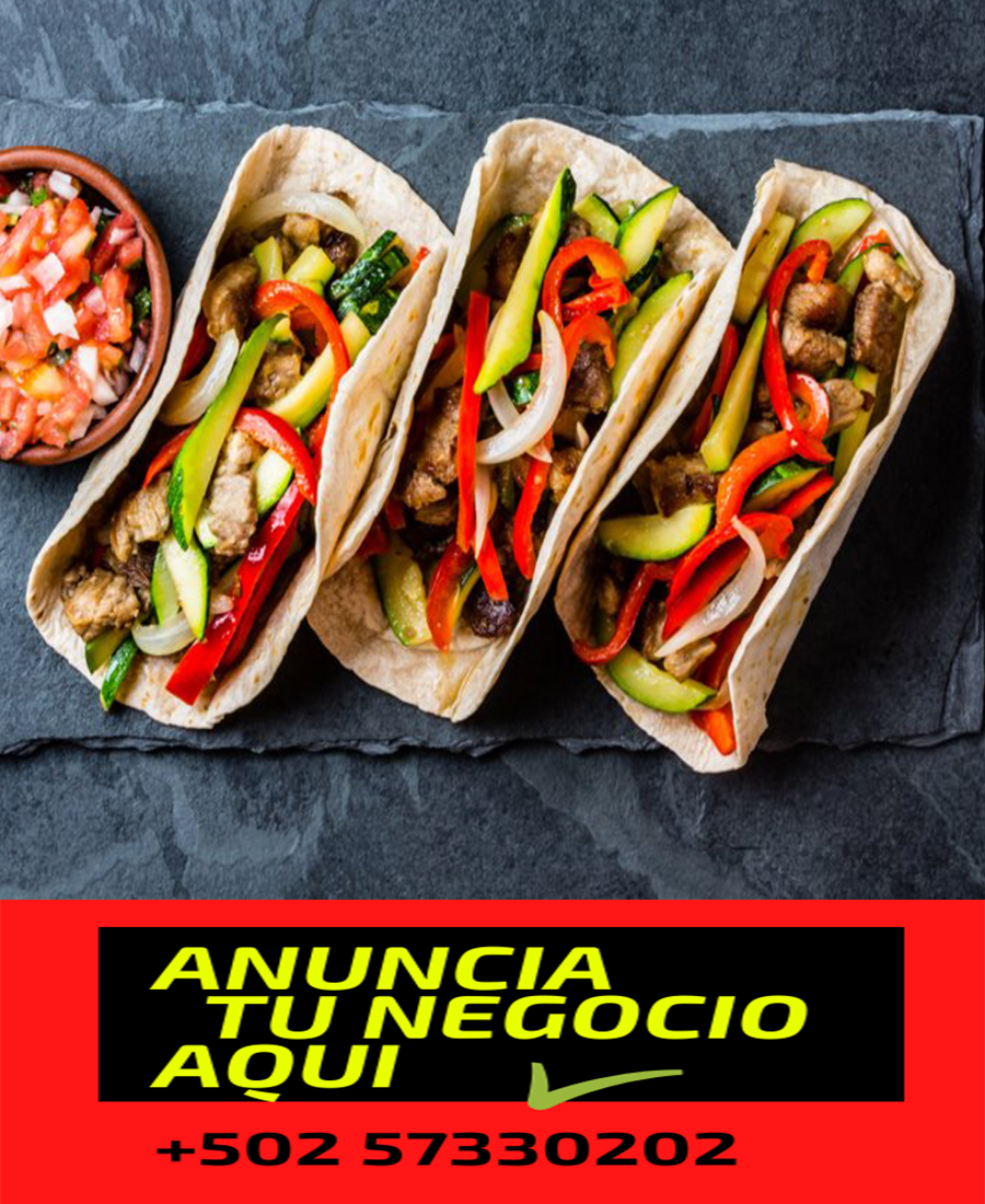 Taquerias en Guatemala Tacos a domicilio en Guatemala Restaurantes