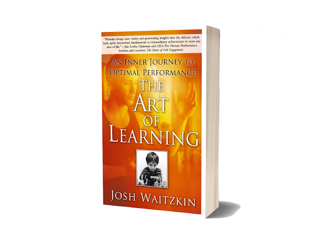 The Art Of Learnng By Josh Waitzkin