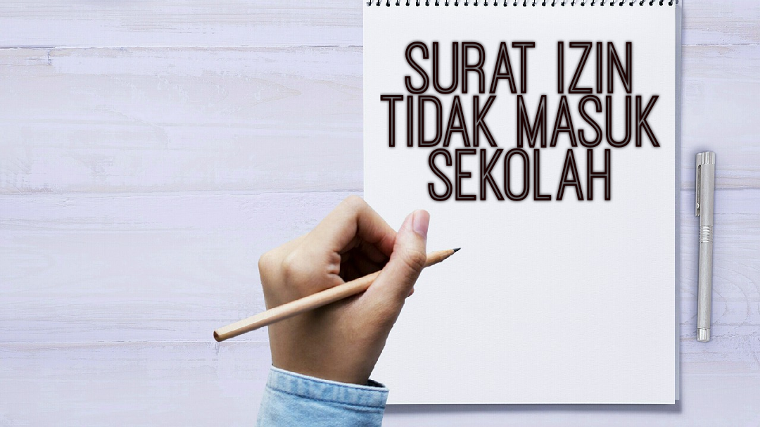 Contoh Surat Izin Tidak Masuk Sekolah Yang Baik Dan Benar