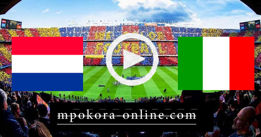 نتيجة مباراة ايطاليا وهولندا بث مباشر كورة اون لاين 14-10-2020 دوري الأمم الأوروبية
