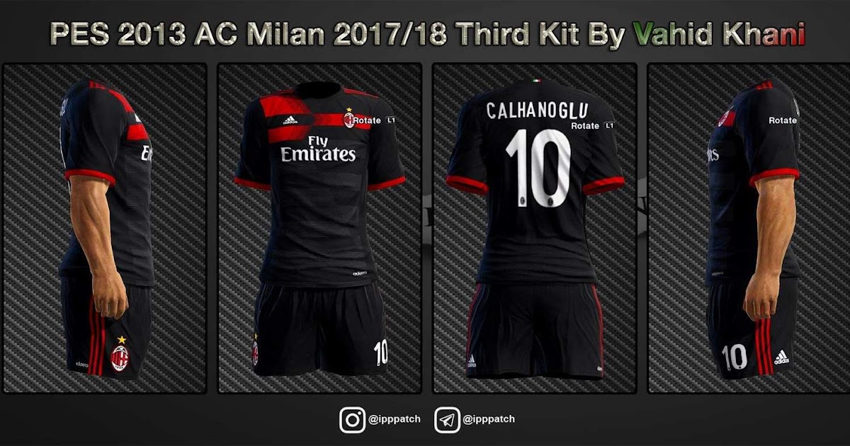 Third kit. Pes 2013 ac milan kit. pes 2013 ac milan kits 1415. milan kit 2017. pes 2013 kits.
