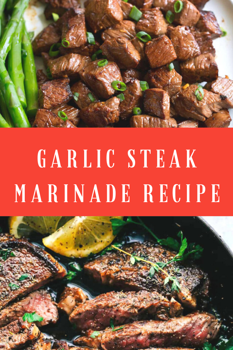 Garlic Steak Marinade Recipe Dinner Recipesz