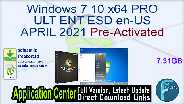 Windows 7 10 x64 PRO ULT ENT ESD en-US APRIL 2021 Pre-Activated_ ZcTeam