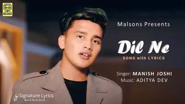 Dil Ne Lyrics - Manish Joshi X Aditya Dev Dil Ne Lyrics - Manish Joshi X Aditya Dev