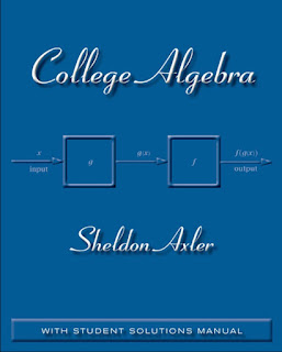 College Algebra: With Student Solutions Manual ,1st Edition