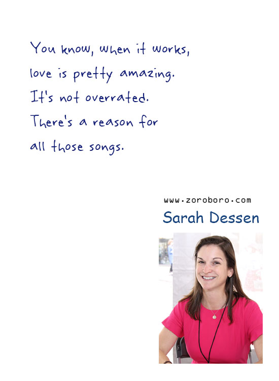 Sarah Dessen Quotes. Sarah Dessen Life Quotes, Sarah Dessen Love Quotes, Sarah Dessen Books Quotes. Sarah Dessen