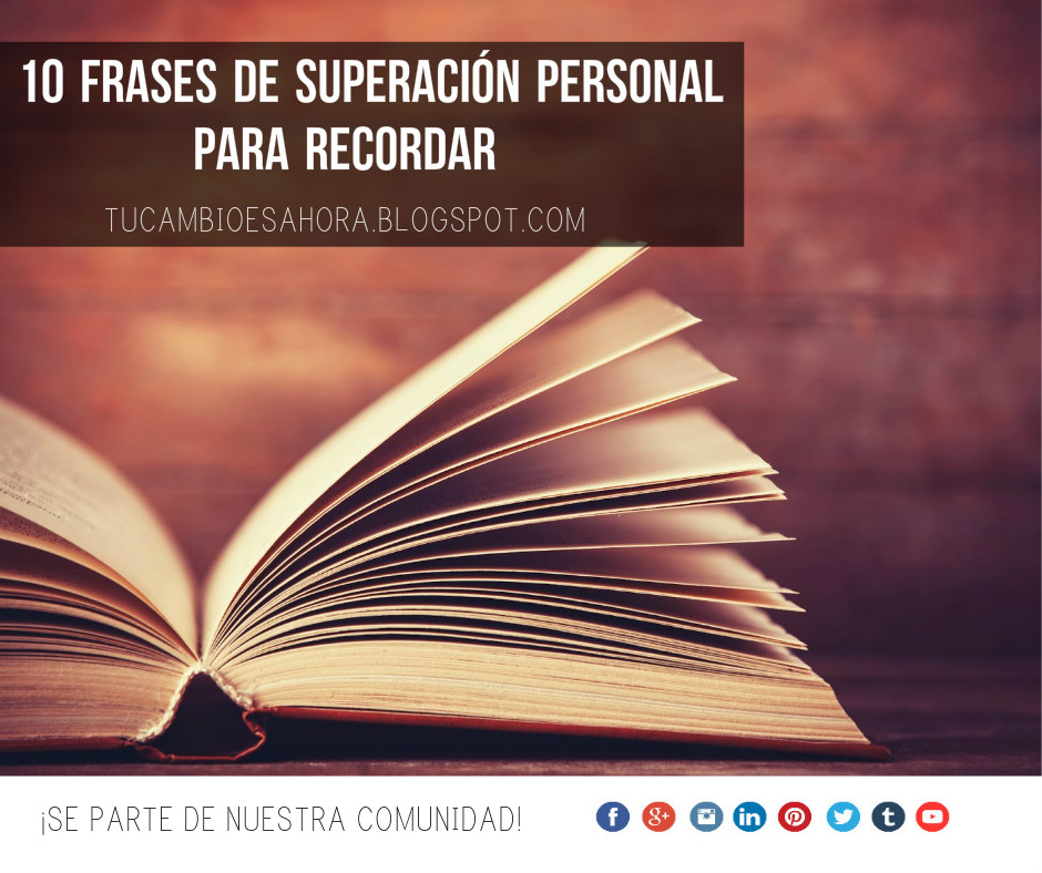 10 frases de superación personal para recordar | Tu Cambio Es Ahora