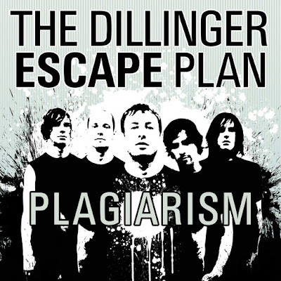 The Dillinger Escape Plan, Plagiarism, Jesus Christ Pose, Wish, Angel, Like I Love You, Justin Timberlake, EP
