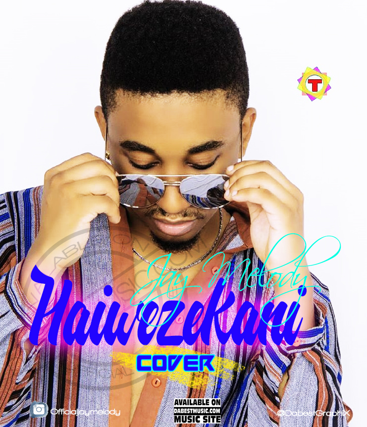 New AUDIO Jay Melody Haiwezekani Cover Mp3 Download (New Song)
