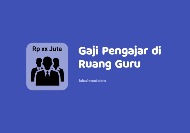 Gaji Pengajar di Ruang Guru Terbaru Gaji Pengajar di Ruang Guru Terbaru