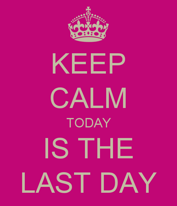 Karen Pedersen: Today is the Last Day!