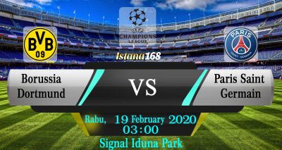 Prediksi Bola Akurat Istana168 Borussia Dortmund vs Paris Saint Germain 19 Februari 2020