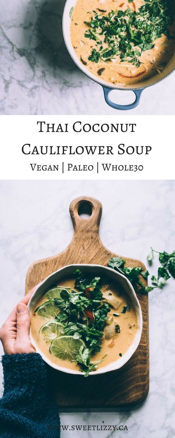 Thai Coconut Milk Cauliflower Soup (Vegan, Paleo, Whole30) FOODIES