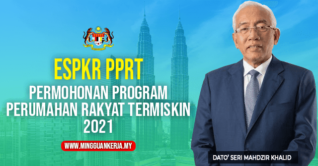 eSPKR PPRT: Permohonan Program Perumahan Rakyat Termiskin 2021 Bagi anda yang tidak mempunyai rumah atau mempunyai rumah yang uzur, Kementerian Pembangunan Luar Bandar (KPLB) telah menyediakan satu bantuan program perumahan rakyat khusus untuk penduduk miskin dan miskin tegar di luar bandar iaitu Program Perumahan Rakyat Termiskin (PPRT).