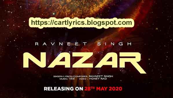 NAZAR Song Lyrics - Ravneet Singh