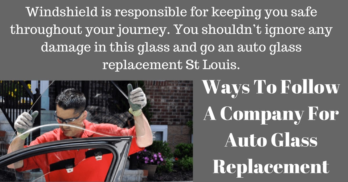 Auto Glass St Louis Auto Glass Repair & Replacement Windshield