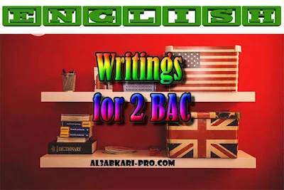 Writings for 2 baccalauréat PDF , english first, Learn English Online, translating, anglaise facile, 2 bac, 2 Bac Sciences, 2 Bac Letters, 2 Bac Humanities, تعلم اللغة الانجليزية محادثة, تعلم الانجليزية للمبتدئين, كيفية تعلم اللغة الانجليزية بطلاقة, كورس تعلم اللغة الانجليزية, تعليم اللغة الانجليزية مجانا, تعلم اللغة الانجليزية بسهولة, موقع تعلم الانجليزية, تعلم نطق الانجليزية, تعلم الانجليزي مجانا, 