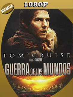 La Guerra de los Mundos (2005) BDRemux [1080p] Latino [Google Drive] Panchirulo
