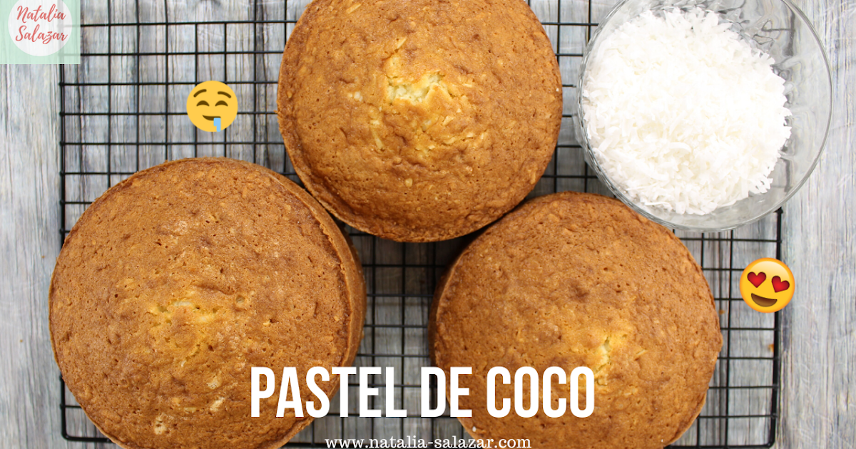 Receta PASTEL de COCO Natalia Salazar