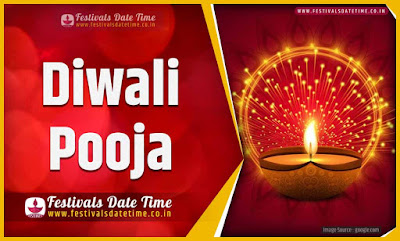 2022 Diwali Pooja Date and Time, 2022 Diwali Festival Schedule and 2022 Diwali Pooja Date and Time, 2022 Diwali Festival Schedule and