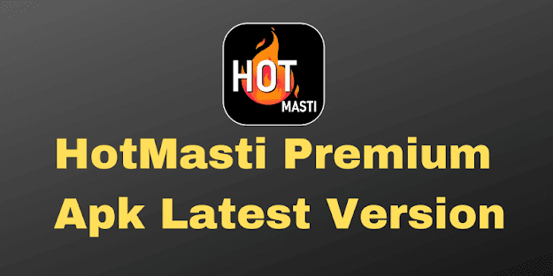 hotmasti movies Premium MOD APK Latest Version