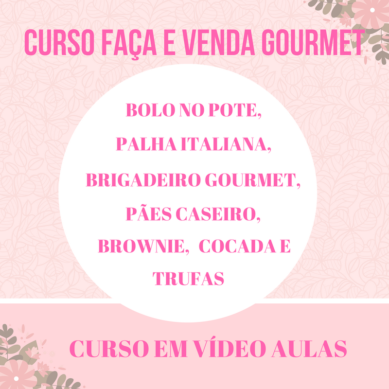 DOCES GOURMETS FAÇA E VENDA
