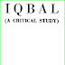 Iqbal A Critical Study by Misbah ul Haq Siddiqui PDF