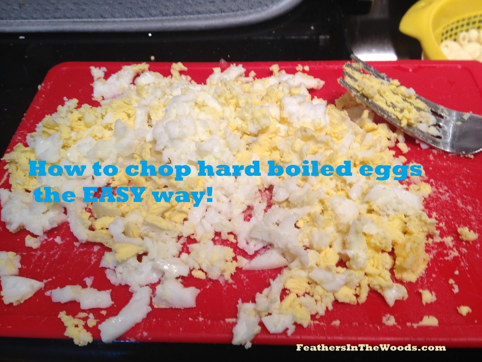 Chopping Hard boiled eggs the easy way! Feathers in the woods