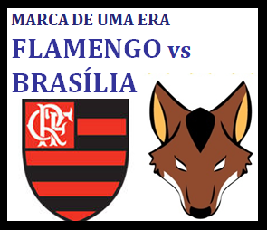 Brasília x Flamengo
